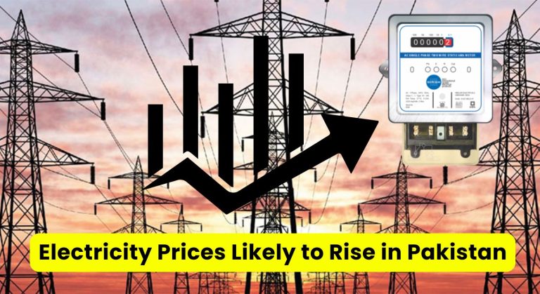 Electricity Prices Likely to Rise in Pakistan, Consumers Fear More Burden