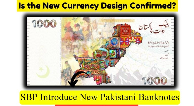 SBP Introduce New Pakistani Banknotes in 2025